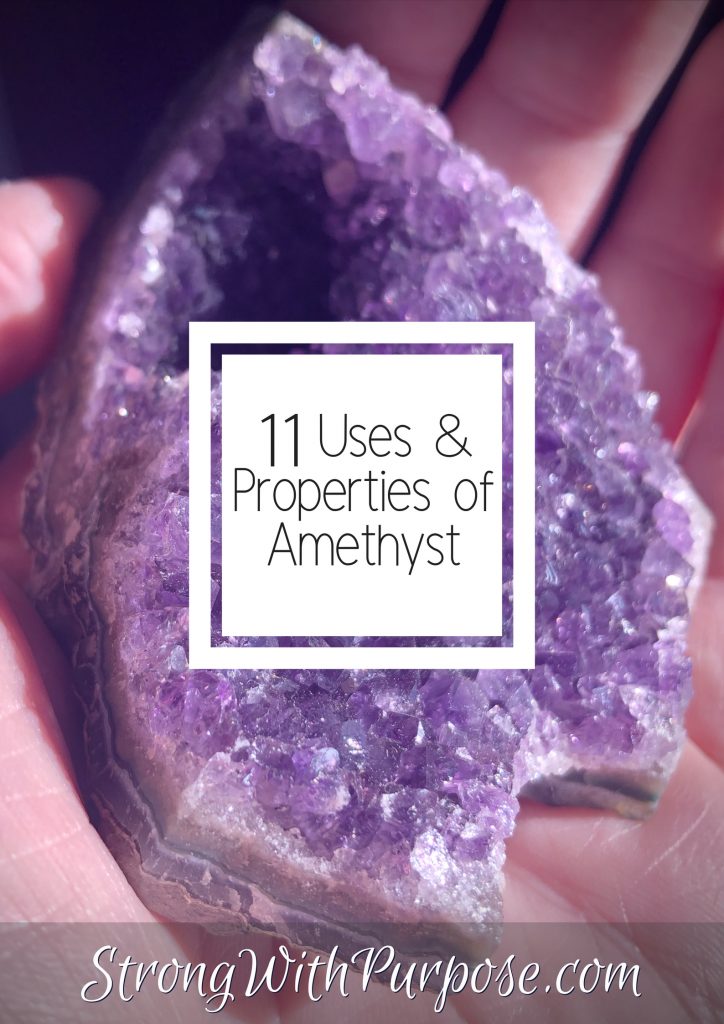 11 Uses & Properties of Amethyst - Strong with Purpose