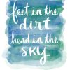 Feet in the Dirt, Head in the Sky - Strong with Purpose