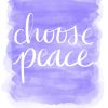 Choose Peace Watercolor Art - Strong with Purpose