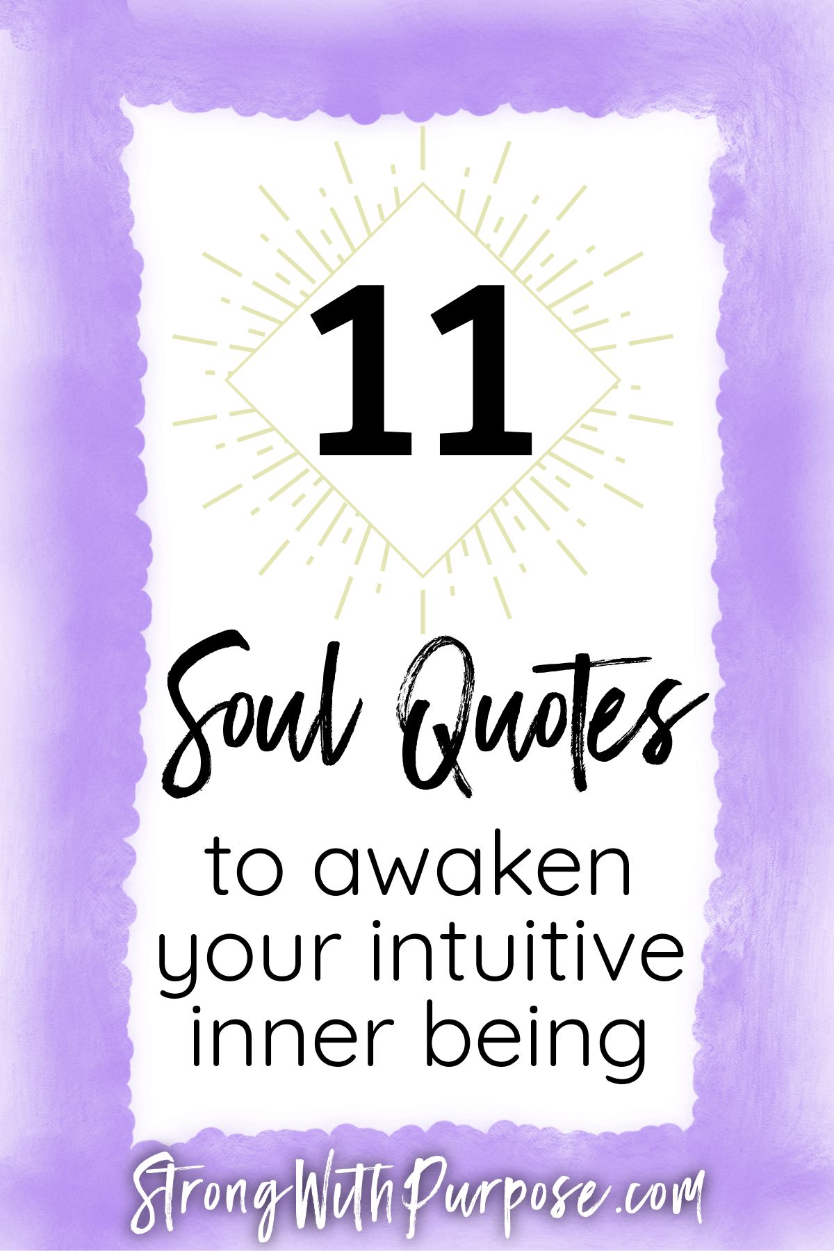 11 Soul Quotes to Awaken Your Intuitive Inner Being - Strong with Purpose