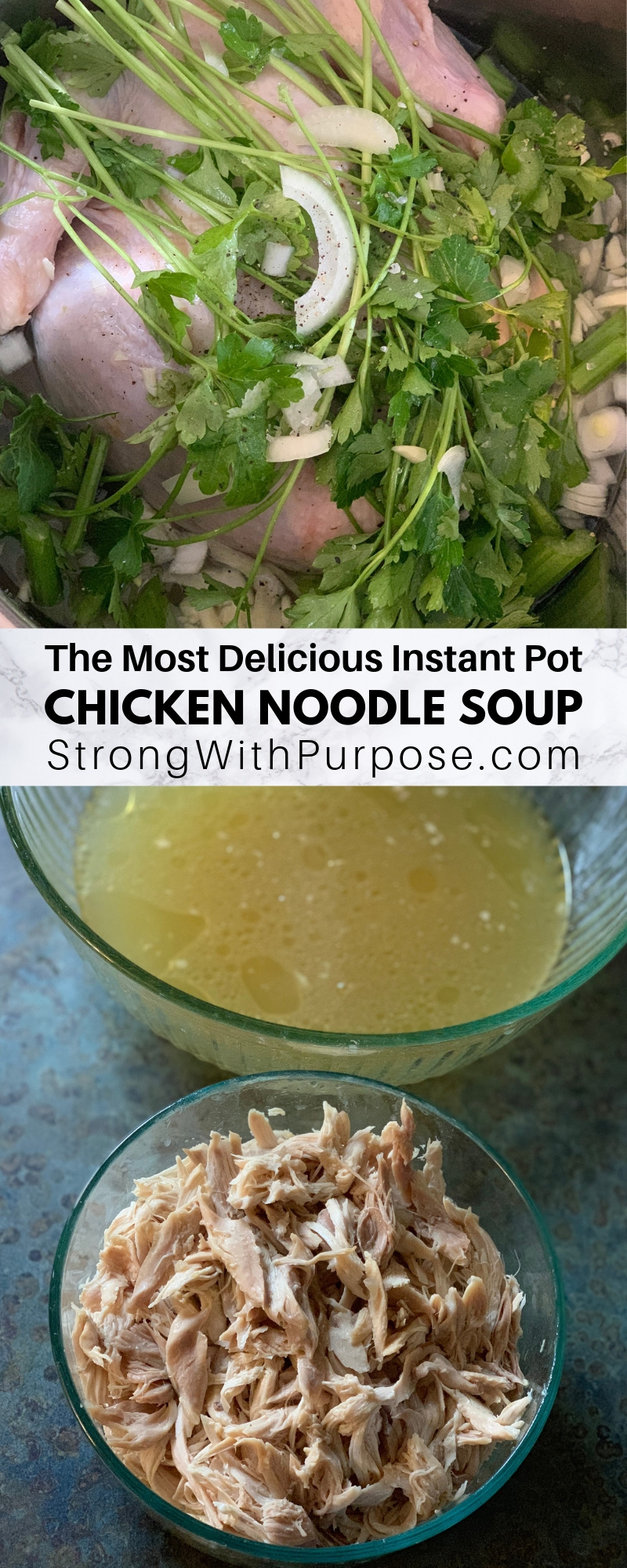 The Most Delicious Instant Pot Chicken Noodle Soup - Recipe by Strong with Purpose