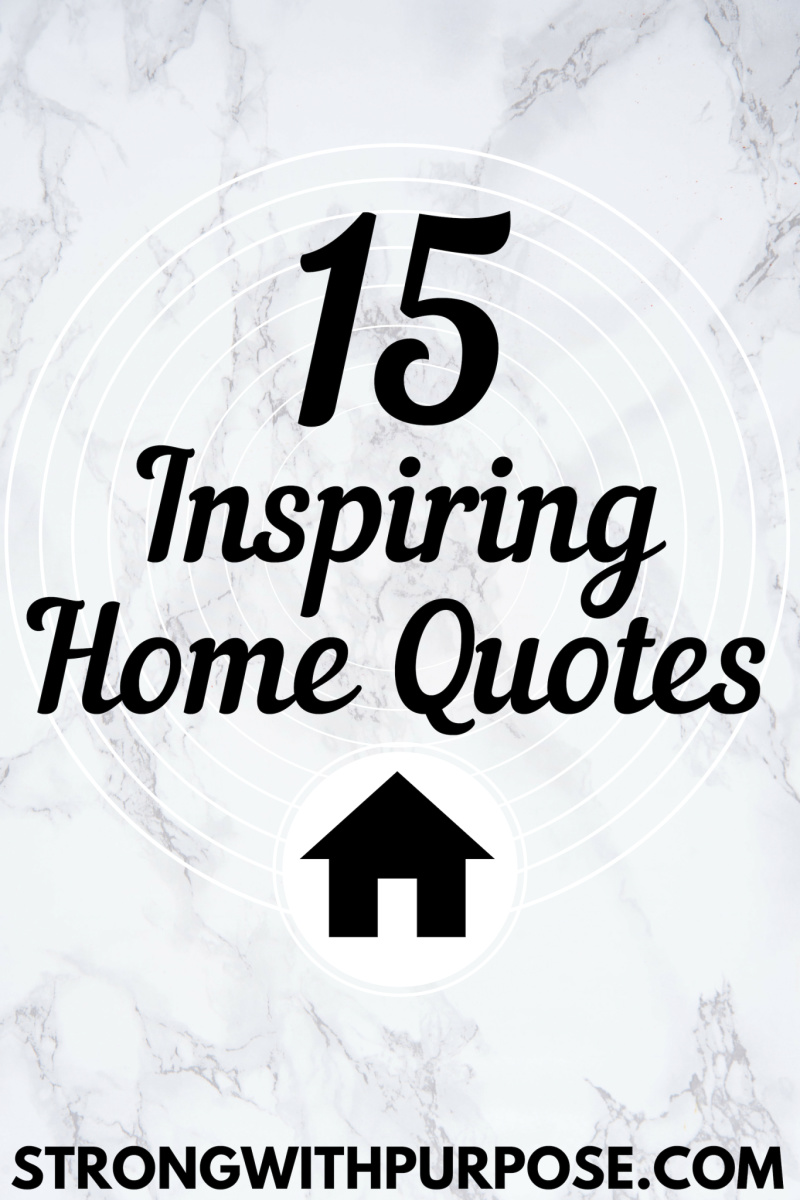 Read more about the article 15 Inspiring Home Quotes