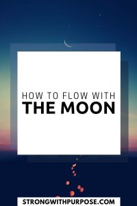 Read more about the article How to Flow with the Moon