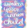 Awaken Your Inner Child - Strong with Purpose