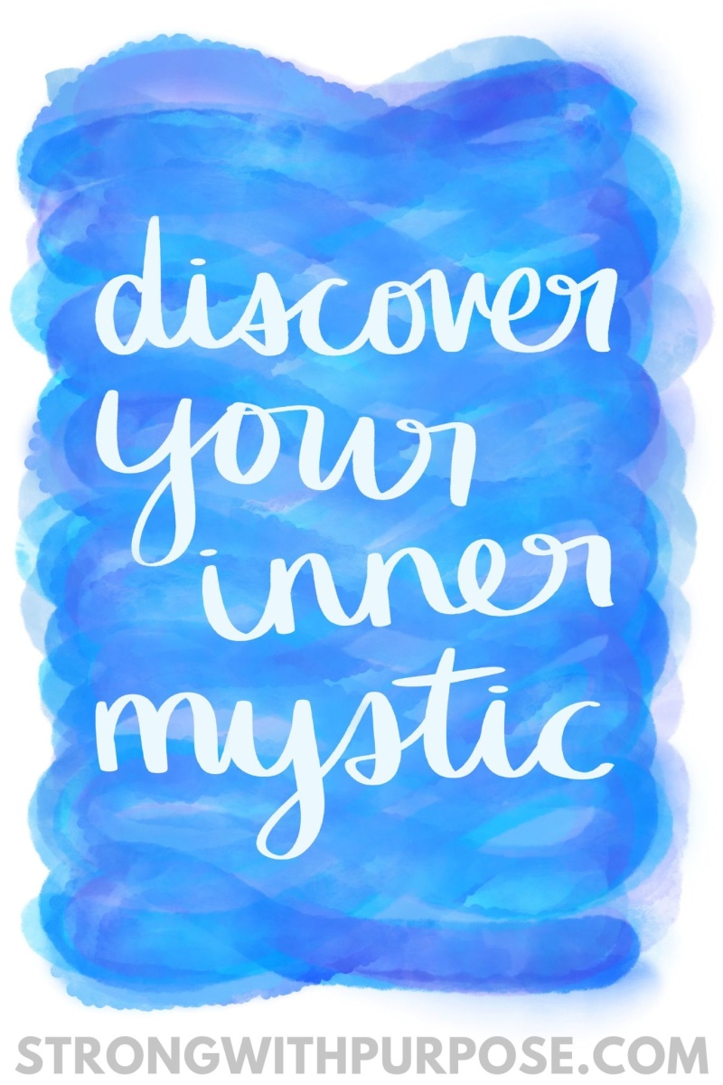 Discover Your Inner Mystic - Strong with Purpose Discover Your Inner Mystic - Strong with Purpose