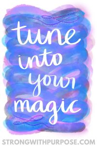 Read more about the article Tune Into Your Magic