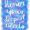 Honor Your Deepest Needs - Strong with Purpose