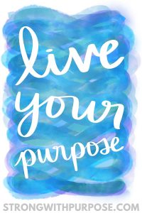 Read more about the article Live Your Purpose