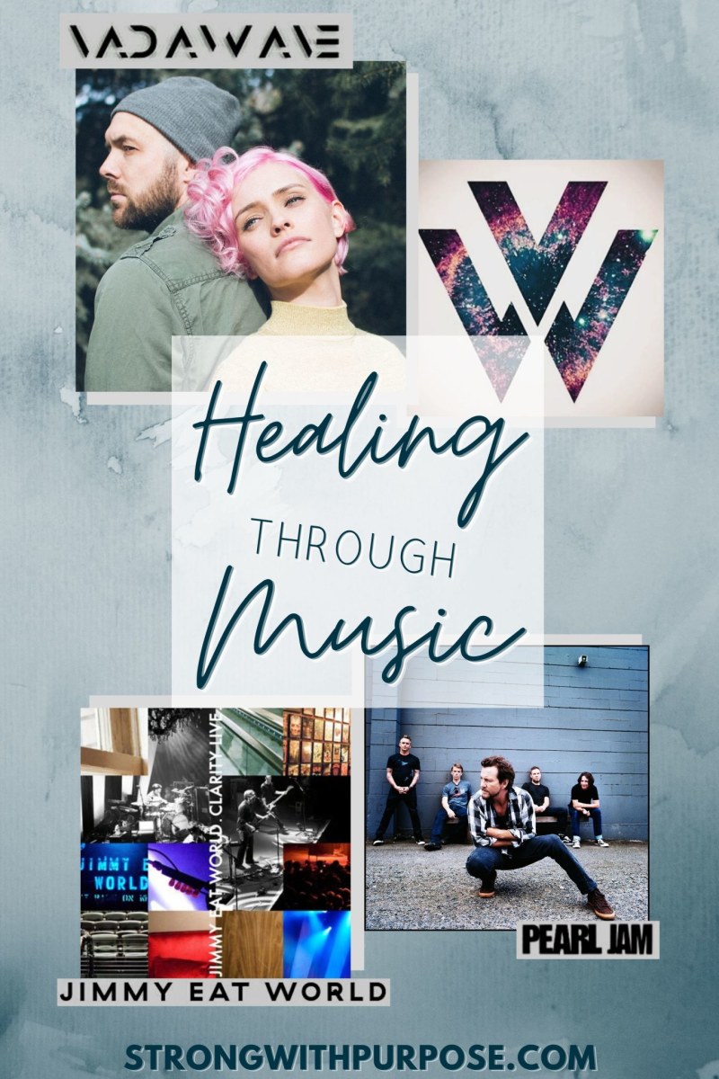 Healing Through Music - VadaWave, Jimmy Eat World, Pearl Jam - Strong with Purpose