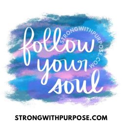 Follow Your Soul