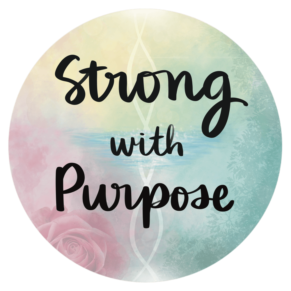 Strong with Purpose Art - Healing and Intuitive Living
